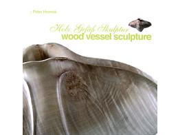 Wood Vessel Sculpture / Peter Hromek